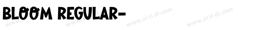 Bloom Regular字体转换 Bloom Regular字体转换